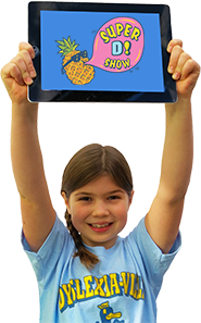 girl holding up tablet with pineapple saying SuperD! Show